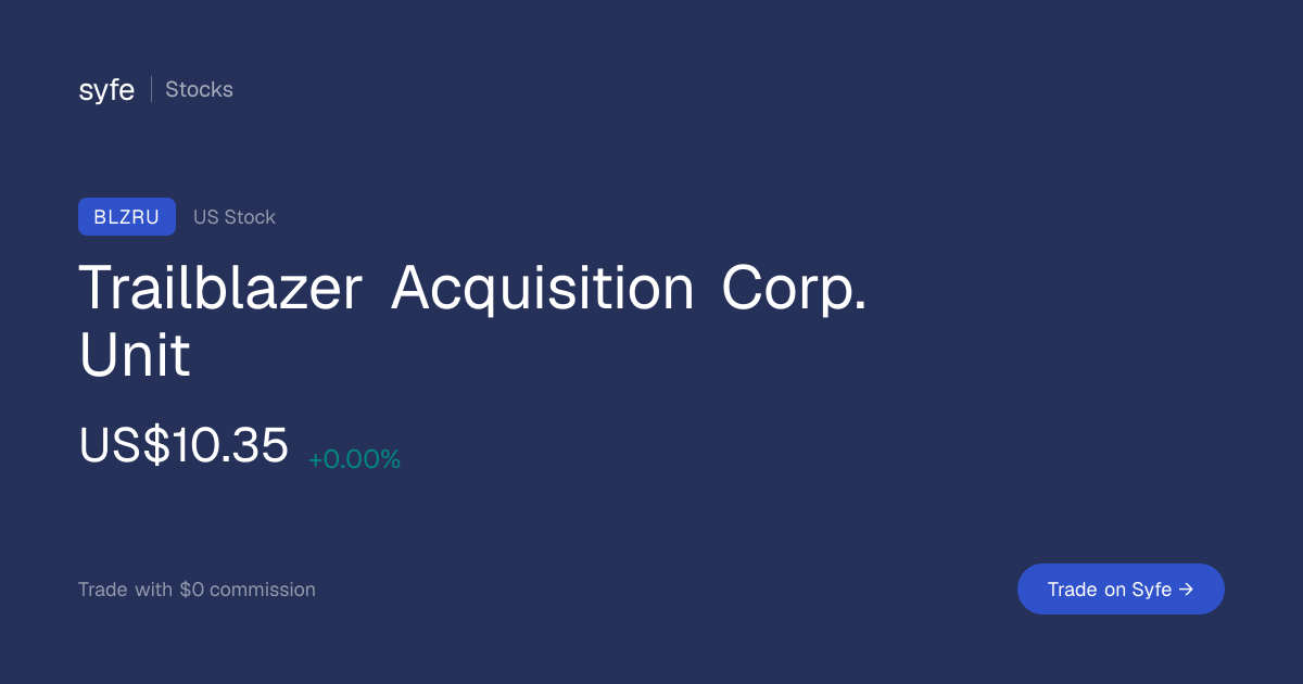 BLZRU Stock Price, Quote & News | Syfe